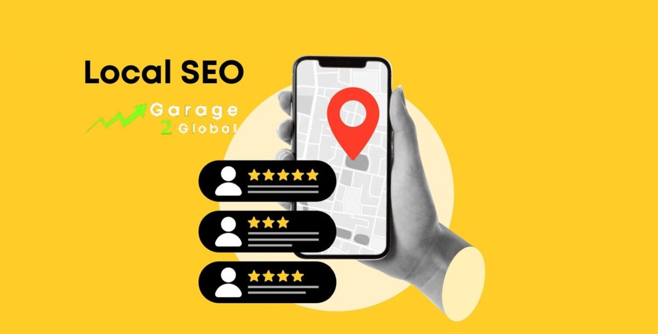 Local SEO Services by Garage2Global: Drive More Customers to Your Business