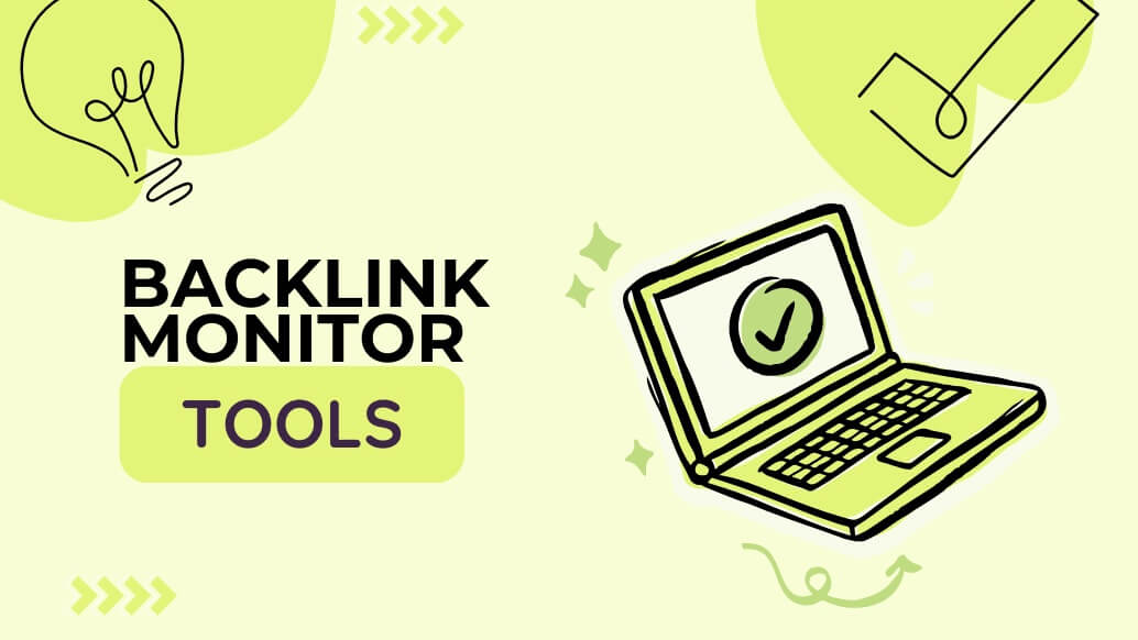 The Ultimate Guide to Backlink Monitor Free Tools